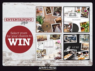 Always Fresh – Win Home Entertaining Style Competition