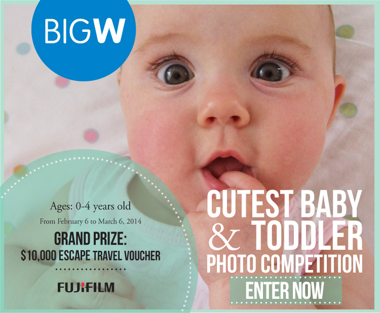 Big W – Cutest Baby & Toddler Photo Comp – Win a $10K travel voucher