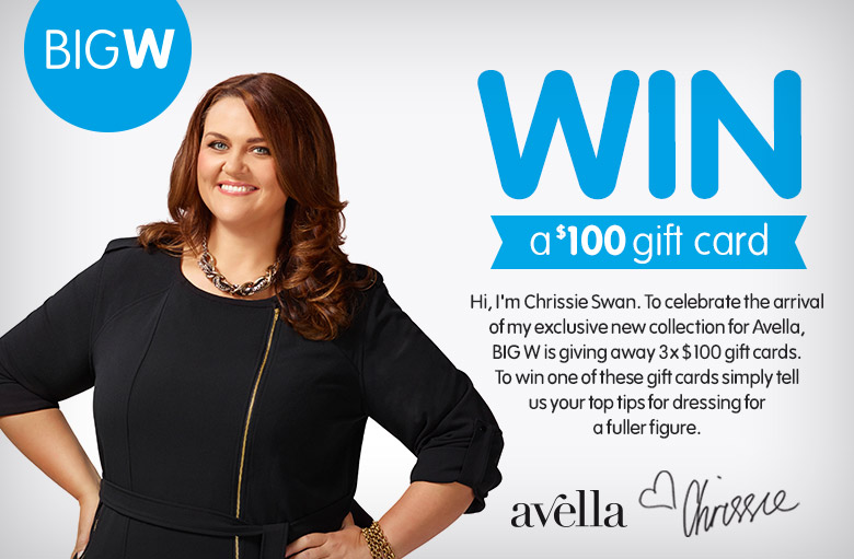 Big W – Win A $100 Gift Card – Chrissie Swan Competition