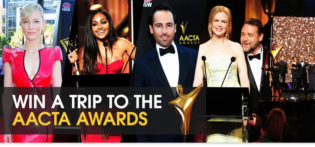 Channel Ten – WIN A Trip To Sydney For AACTA Awards and After Party on 30 January