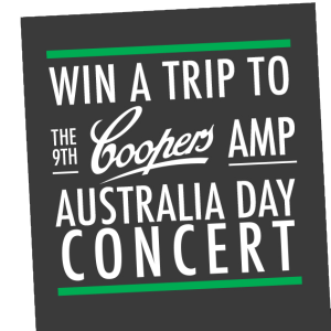 Coopers – Win A Trip To 9th Coopers AMP Australia Day Concert in Melbourne