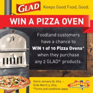 Foodland GLAD – Purchase two GLAD products to win 1 of 10 Pizza Ovens