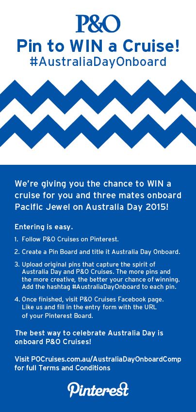 P&O Australia – Win a 3 day cruise over Australia Day 2015 for you and 3 friends – Pinterest Competition