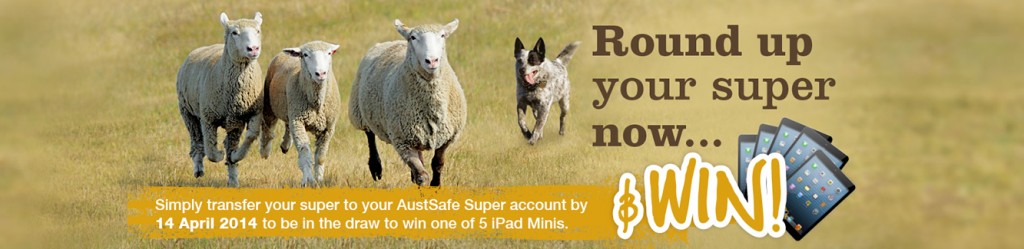 Austsafe Super – Win 1/5 ipad mini (transfer your super to AustSafe account)