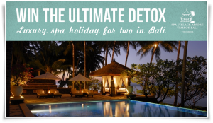 Febfast – Win a detox luxury spa holiday in Bali for two incl flights