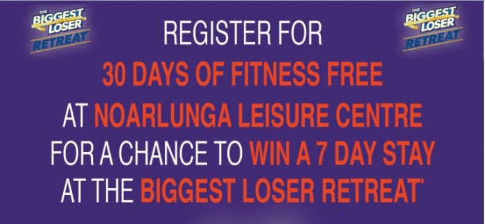 Noarlunga Leisure Centre (SA) – Win A 7 Day Stay At The Biggest Loser Retreat