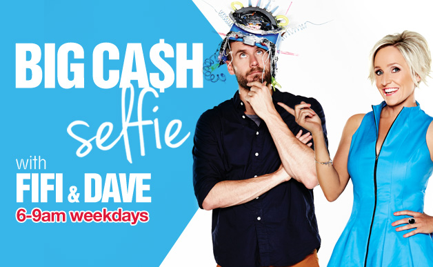 Fox FM – Win Big Cash Selfie with Fifi & Dave