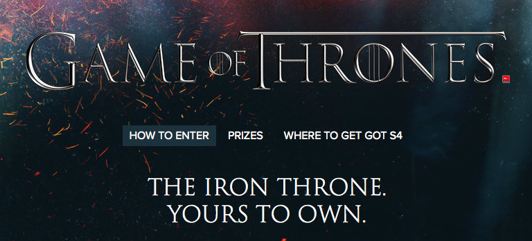 Foxtel – Win the Iron Throne from Game of Thrones  (submit photo or video)