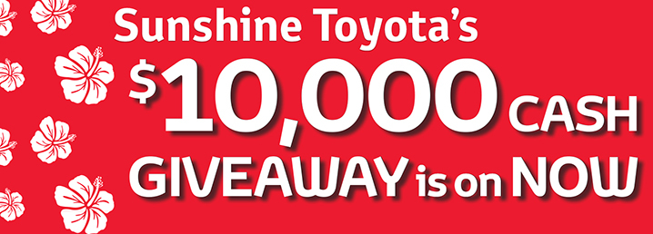 Sunshine Toyota – Win $10,000 (Purchase all new Corolla 2014 Sedan before 31 March 2014)