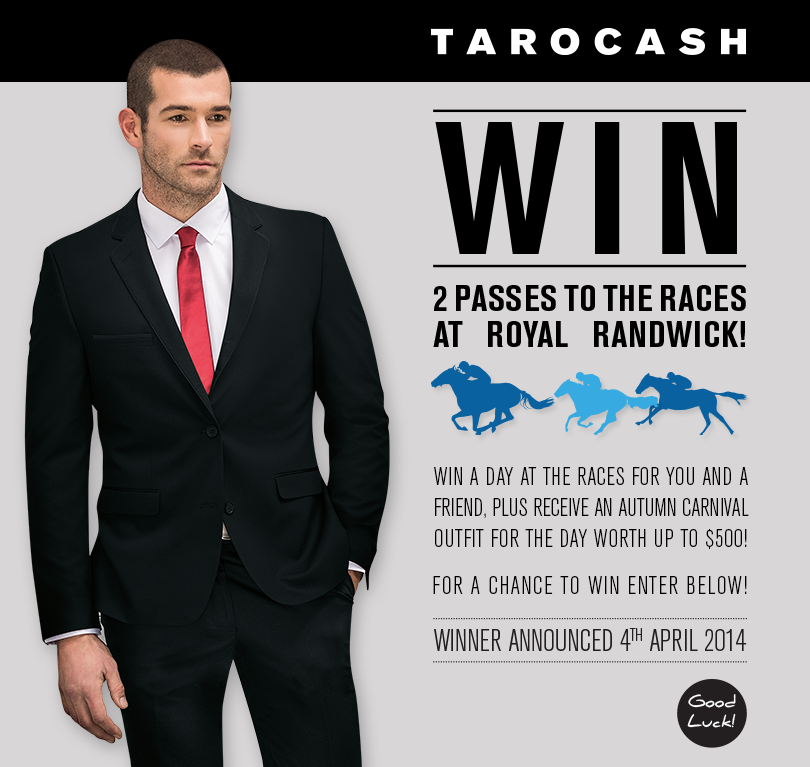 Tarocash WIN a day at the races for you and a friend at Royal Randwick and $500 outfit each