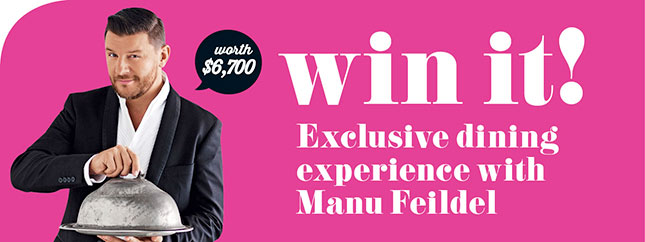 Taste.com.au – win trip to Melbourne to dine at Manu Feildel’s restaurant Le Grand Cirque incl meet and greet