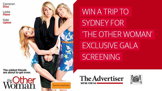 The Advertiser – Win VIP trip to Sydney for The Other Woman pre-show cocktail party and gala screening