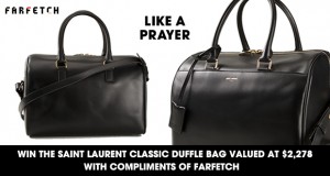 Russh Magazine – Win Saint Laurent Classic Duffle Bag