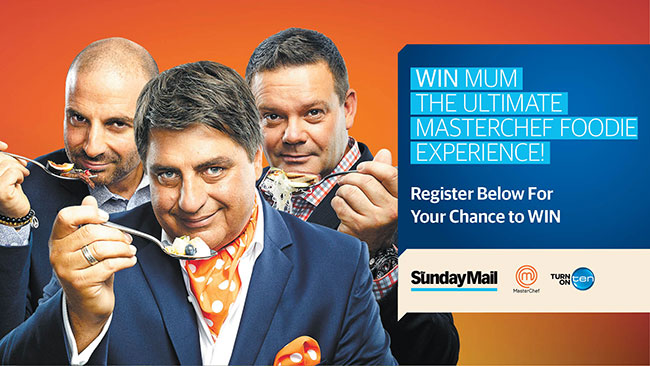 Sunday Mail – Masterchef – Win a trip to Melbourne to visit Masterchef Kitchen 2014