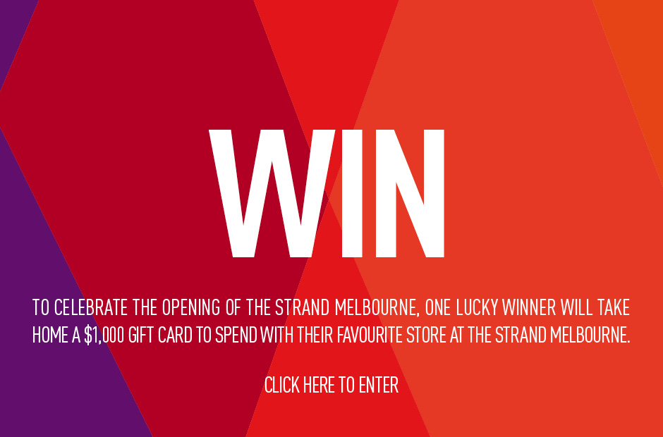 The Strand Melbourne – Win $1,000 Gift Voucher