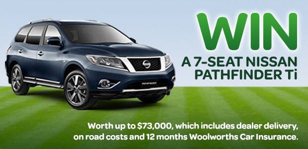 Woolworths Insurance – WIN an Automatic Nissan Pathfinder Ti 2014