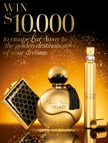 Avon – Purchase Far Away Gold Eau de Parfum Spray in Brochure 13, 2014 and go in the draw to WIN $10,000