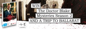 Smooth FM – Win a trip to Ballarat thanks to The Doctor Blake Mysteries: Season 2