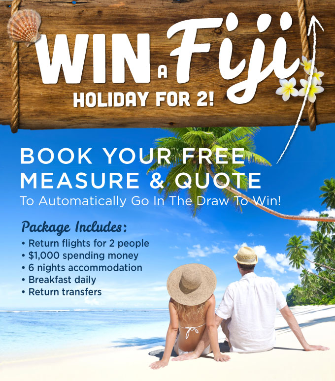Victory Curtains & Blinds – Win a Fiji Holiday for 2
