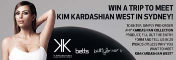 Betts – Win a trip to meet Kim Karadashian West in Sydney 2014