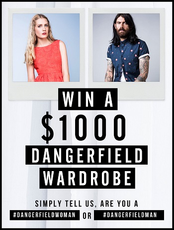 Dangerfield – Win $1,000 Dangerfiled Wardrobe with #DANGERFIELDWOMAN or #DANGERFIELDMAN