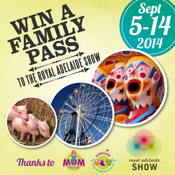 Mum Central – Win 1 of 3 Family Tickets to the Royal Adelaide Show