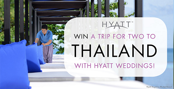 Park Hyatt – Win a trip to Thailand 2014 with Hyatt Weddings
