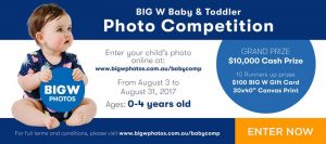 BIG W – Photos Cutest Baby & Toddler – Win a cash prize of $10,000 OR 1 of 10 BIG W Gift cards & canvas print vouchers