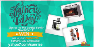 Channel 7 – Sunrise – Father’s Day – Win amazing Father’s Day prizes