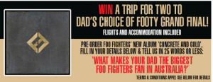 Sanity Music Stores – Win a trip for 2 to Dad’s Choice of Footy Grand Final