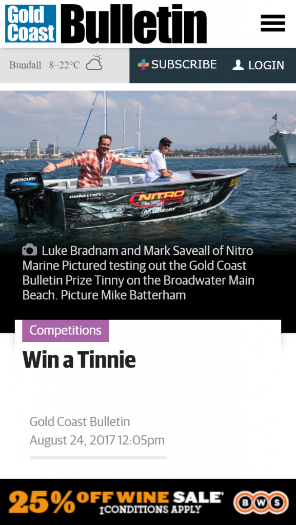 Gold Coast Bulletin – Win A Tinnie (prize valued at $10,000)