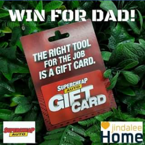 Jindalee Home – Win Supercheap Auto Gift Card For Dad