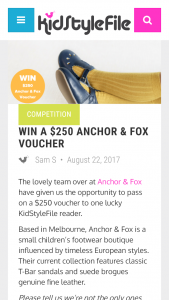KidStyleFile – Win a $250 Anchor & Fox voucher – Follow Us (@kidstylefile) On Instagram Or Facebook Then Tell Us In 25 Words Or Less Where Would Your Child Wear Their New Anchor  Fox Shoes?  (prize valued at  $250)