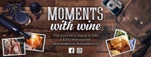 Australian Wine Selectors – Moments with Wine – Win a $500 wine voucher every month