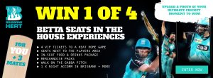 BSR Australia – Betta – Win 1 of 4 prize packages including 4 VIP tickets to Brisbane Heat Home Game and more
