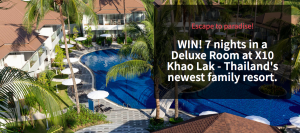 Bound Round – X10 Thailand Holiday – Win a 7-night accommodation for a family of 3 at X10 Khao Lak, Thailand