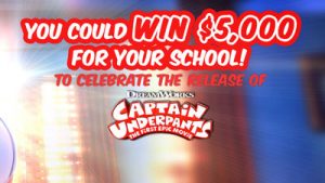 Channel Nine – 9Now – “Today Show Captain Underpants” – Win 1 of 5 cash prizes valued at $5,000 each for your school