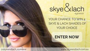Channel Seven – Sunrise Family Newsletter “Skye & Lach Eyewear” – Win 4 Sunglasses & 4 Soft Pouches in Metallic valued at $350