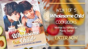 Channel Seven – Sunrise Family Newsletter – “Wholesome Child” – Win 1 of 5 Wholesome Child Cookbook valued at over $39 each