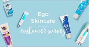 Ego Everyday – Complete a survey to Win a $200 Coles Myer voucher OR a Free Ego Skincare Sample Pack for every survey completed
