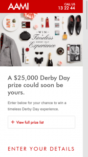 AAMI – Win A $25000 Derby Day Prize (prize valued at  $25,000)