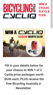 Bicycling Australia – Win 1 Of 2 Cycliq Prize Packages Worth $638 Each (prize valued at $638)