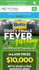 Certegy Ezi-Pay Footy Finals Frenzy – Win $10000 To Spend At Betta Home Living (prize valued at $15,000)