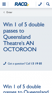 RACQ – Win One Of Five Double Passes To See An Octoroon  (prize valued at $95)