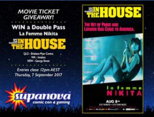 Supanova – Win In The House Cult Film Screening’s Of Le Femme Nikita Closes @12pm Aest