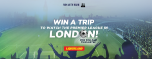 LION – Hahn SuperDry – Win the Ultimate Premier League Fan Trip for 3 to London for 9 nights valued at $36,900