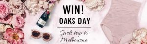 Nancy Ganz – Win a Spring Racing Oaks Day Girls Trip for 2 valued at $2,900