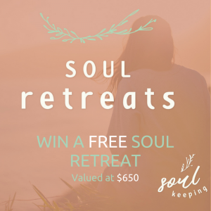 Soul Keeping – Win a place at Soul Retreat valued at $650