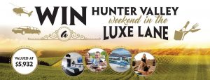Wine Selectors – Win a Hunter Valley Weekend in the Luxe Lane for 4 valued at $5,932