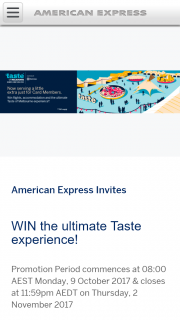 American Express – Win The Ultimate Taste Experience (prize valued at $7,000)